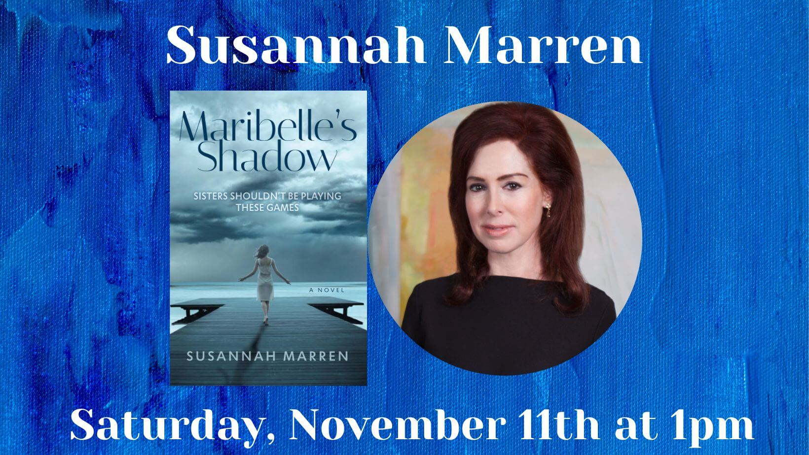 Susannah Marren presents Maribelles Shadow